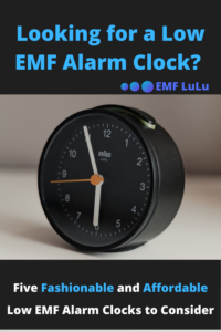 EMF Alarm Clock Options