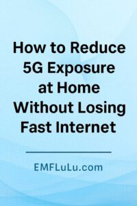 reduce emf in 5g -environment