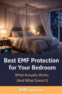 EMF Protection for Your Bedroom