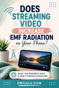 Does Streaming Video Increase EMF Radiation on Your Phone?